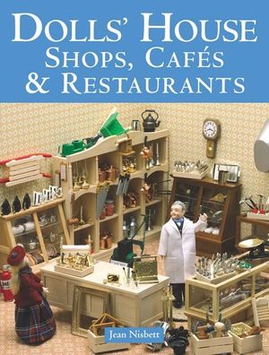 Dolls' House Shops, Caf&eacute;s & Restaurants image number 0