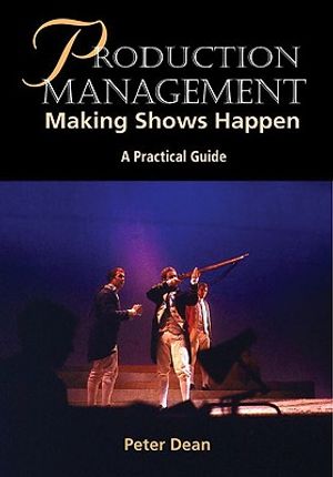 Production Management: Making Shows Happen image number 0