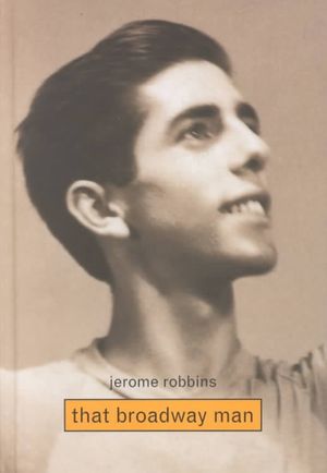 Jerome Robbins: That Broadway Man image number 0