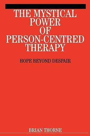 The Mystical Power of Person-Centred Therapy: Hope Beyond Despair image number 0