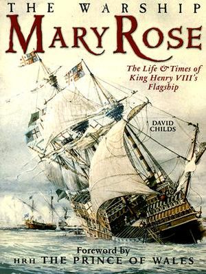 The Warship Mary Rose: The Life and Times of King Henry VIII's Flagship image number 0