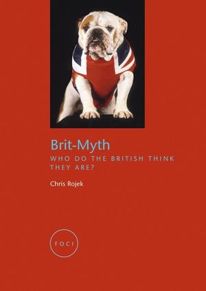 Brit-Myth: Who Do the British Think They Are? image number 0