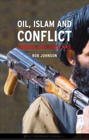 Oil, Islam, and Conflict: Central Asia Since 1945 image number 0