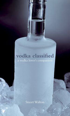 Vodka Classified: A Vodka Lover's Companion image number 0