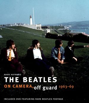 The Beatles: On Camera, Off Guard 1963-69 image number 0