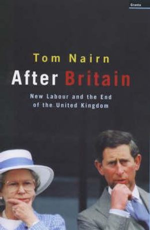 After Britain: New Labor and the Return of Scotland image number 0