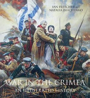 War in the Crimea: An Illustrated History image number 0