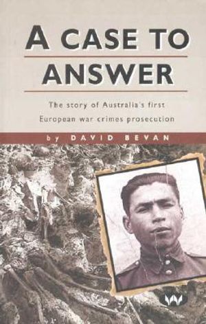 A Case to Answer: The story of Australia's first European war crimes prosecution image number 0