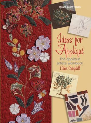 Ideas for Appliqu&eacute;: The Appliqu&eacute; Artist's Workbook image number 0
