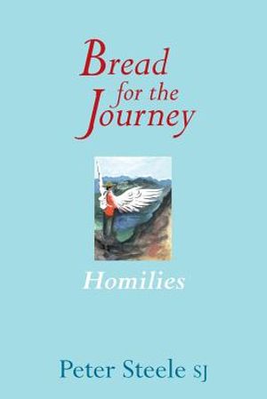 Bread for the Journey: Homilies image number 0