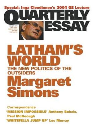 Latham's World: The New Politics of the Outsiders: Quarterly Essay 15 image number 0