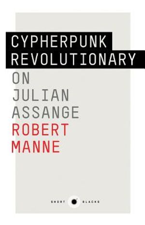 Short Black 9: Cypherpunk Revolutionary: On Julian Assange image number 0