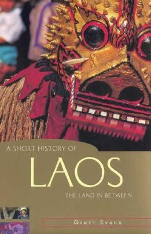 A Short History of Laos: The Land in Between image number 0