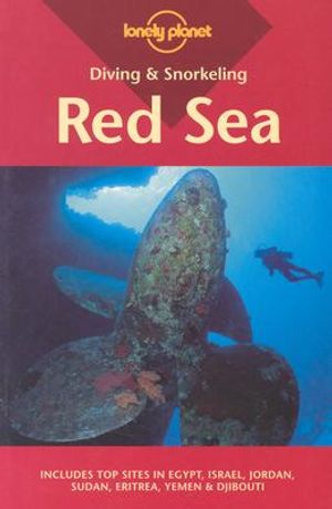 Diving & Snorkeling Red Sea: Includes Top Sites in Egypt, Israel, Jordan, Sudan, Eritrea, Yemen & Djibouti image number 0