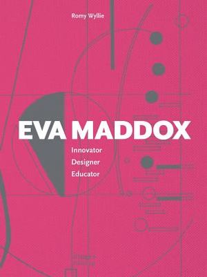 Eva Maddox: Innovator, Designer, Educator image number 0
