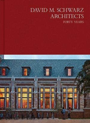 David M. Schwarz Architects: 1976-2020 image number 0