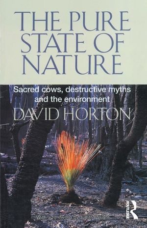 The Pure State of Nature: Sacred Cows, Destructive Myths and the Environment image number 0