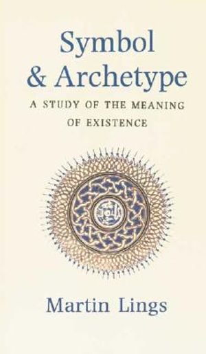 Symbol and Archetype: A Study in the Meaning of Existence image number 0