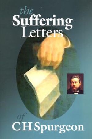 The Suffering Letters of C H Spurgeon image number 0
