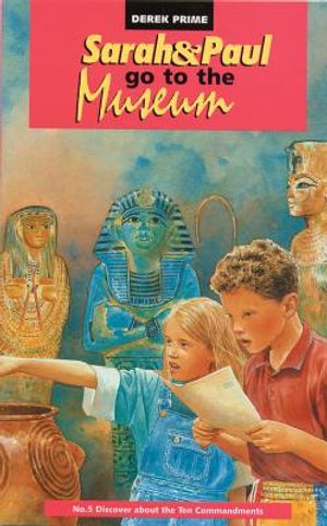 Sarah and Paul Go to the Museum: Discover about the Ten Commandments image number 0