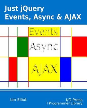 Just jQuery: Events, Async & Ajax image number 0