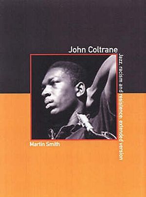John Coltrane: Jazz, Racism and Resistence: The Extended Version image number 0