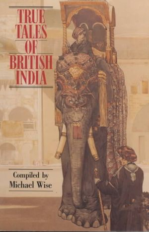 True Tales of British India image number 0