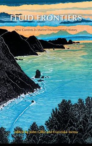 Fluid Frontiers: New Currents in Marine Environmental History image number 0