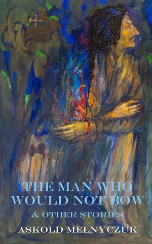 The Man Who Would Not Bow: and Other Stories image number 0
