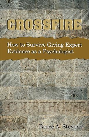 Crossfire! How to Survive Giving Expert Evidence as a Psychologist image number 0