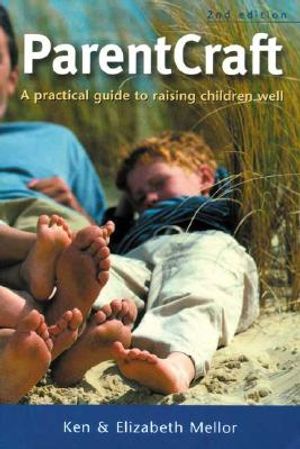 Parentcraft: A Practical Guide to Raising Children Well image number 0