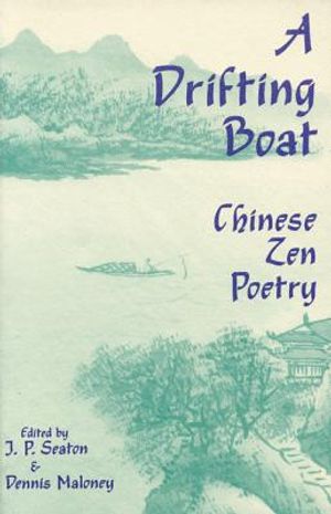 A Drifting Boat: Chinese Zen Poetry image number 0