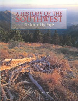 History of the Southwest : The Land and Its People image number 0