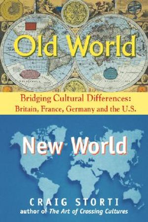 Old World/New World: Bridging Cultural Differences: Britain, France, Germany and the U.S. image number 0