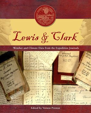 Lewis & Clark: Weather and Climate Data from the Expedition Journals image number 0