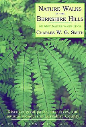 Nature Walks in the Berkshire Hills: Discover Great Parks, Preserves, and Natural Wonders in Berkshire County image number 0
