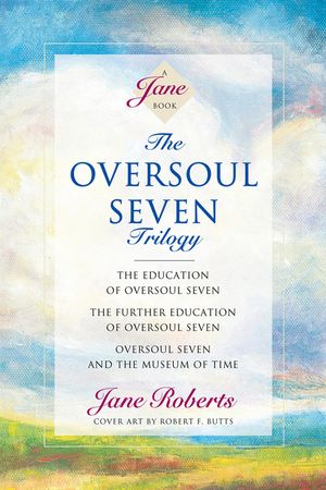 The Oversoul Seven Trilogy: The Education of Oversoul Seven, the Further Education of Oversoul Seven, Oversoul Seven and the Museum of Time image number 0