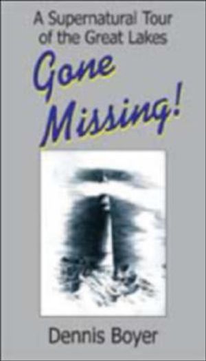 Gone Missing: A Supernatural Tour of the Great Lakes image number 0