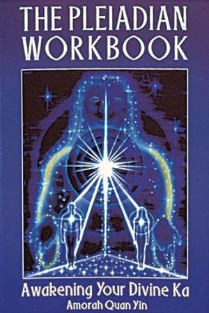 The Pleiadian Workbook: Awakening Your Divine Ka image number 0