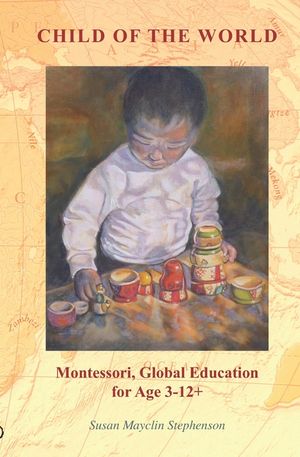 Child of the World: Montessori, Global Education for Age 3-12+ image number 0
