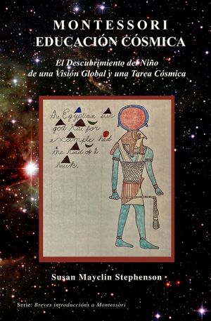 Educaci&oacute;n C&oacute;smica Montessori: El Descubrimiento del Ni&ntilde;o de una Visi&oacute;n Global y la Tarea C&oacute;smica image number 0