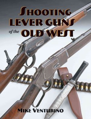 Shooting Lever Guns of the Old West image number 0