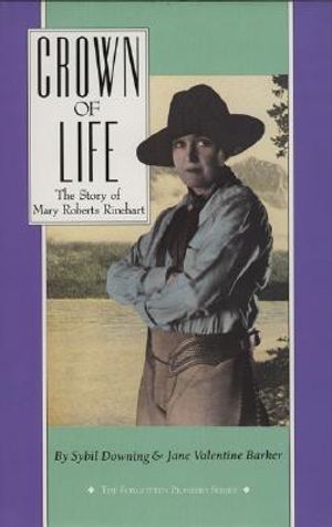 Crown of Life: The Story of Mary Roberts Rinehart image number 0