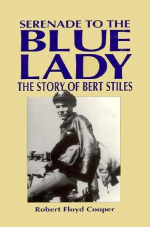 Serenade to the Blue Lady: The Story of Bert Stiles image number 0