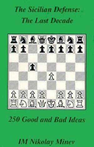 Sicilian Defense in the Last Decade (1986-1995) image number 0
