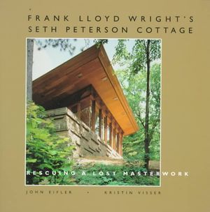 Frank Lloyd Wright's Seth Peterson Cottage: Rescuing a Lost Masterwork image number 0
