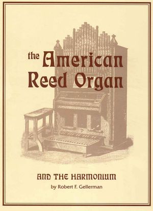 The American Reed Organ and the Harmonium image number 0
