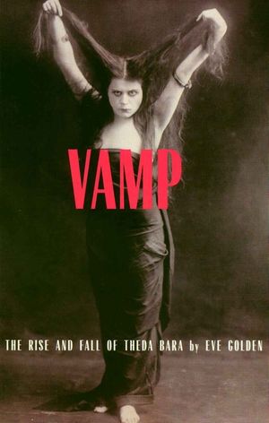 Vamp: The Rise and Fall of Theda Bara image number 0