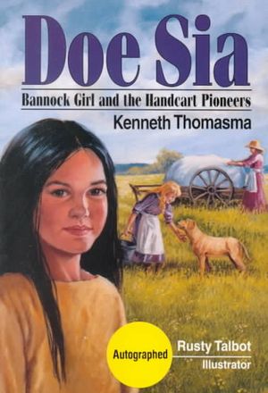 Doe Sia: Bannock Girl Saves a Handcart Pioneer image number 0
