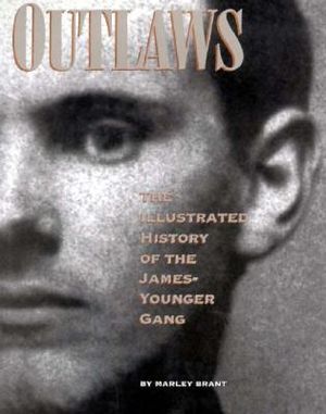 Outlaws: The Illustrated History of the James-Younger Gang image number 0